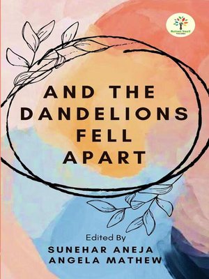cover image of And the Dandelions Fell Apart